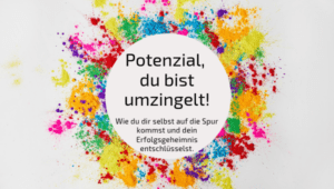 Potenzial, du bist umzingelt